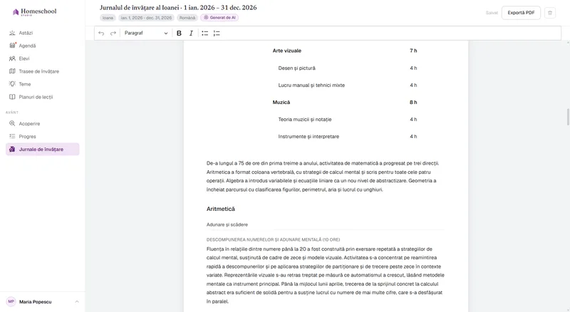 Jurnalul de învățare al Ioanei: o narațiune scrisă a ceea ce a învățat cu adevărat, organizată pe materii, gata de editat și de exportat în PDF.