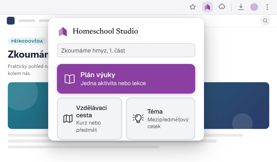 Vyskakovací okno rozšíření Homeschool Studio pro prohlížeč otevřené na stránce s lekcí: jedním kliknutím ji uložíte jako Plán lekce, Vzdělávací cestu nebo Téma – rovnou do svého plánu.