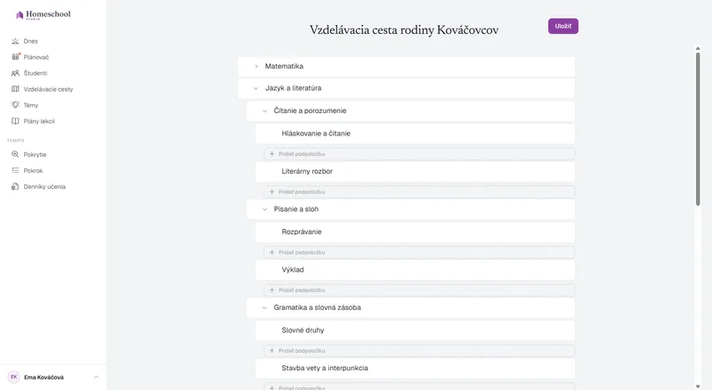 Stromový editor vzdelávacej cesty: Matematika, Jazyk a literatúra s Čítaním, Písaním a Gramatikou pod ňou, Prírodné vedy a Dejepis a zemepis rozvetvený na Svetové dejiny – vybudovaný do takej hĺbky, akú rodina potrebuje, bez ročníkov.